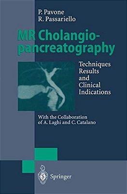 Mr Cholangiopancreatography: Techniques, Results And Clinical Indications-..