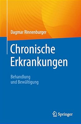 Chronische Erkrankungen: Behandlung Und Bewältigung-..