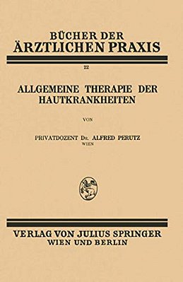 Allgemeine Therapie Der Hautkrankheiten: Band 22-..