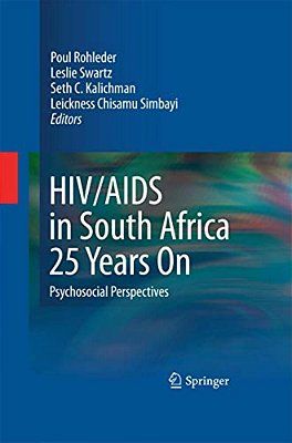 Hiv/Aids In South Africa 25 Years On: Psychosocial Perspectives-..
