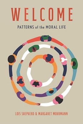 Welcome: Patterns Of The Moral Life-..