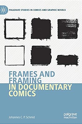 Frames And Framing In Documentary Comics-..