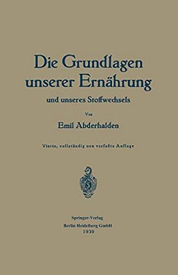 Die Grundlagen Unserer Ernährung Und Unseres Stoffwechsels-..