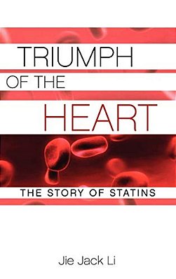 Triumph Of The Heart: The Story Of Statins-..