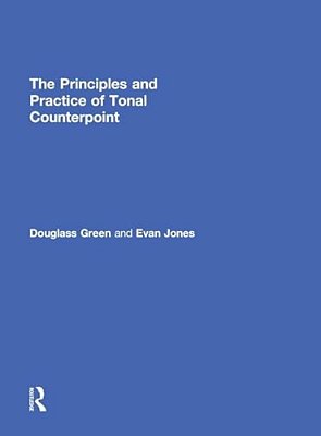 The Principles And Practice Of Tonal Counterpoint-..