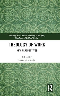 Theology Of Work: New Perspectives-..