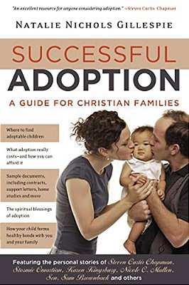 Successful Adoption: A Guide For Christian Families-..