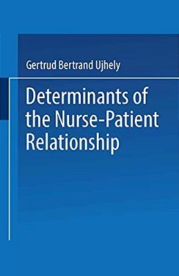 Determinants Of The Nurse-Patient Relationship-..