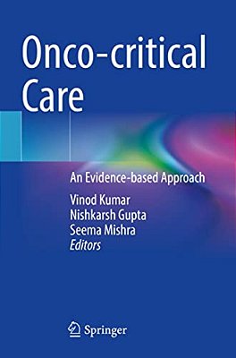 Onco-Critical Care: An Evidence-Based Approach-..