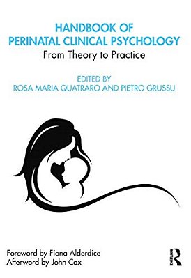 Handbook Of Perinatal Clinical Psychology: From Theory To Practice-..