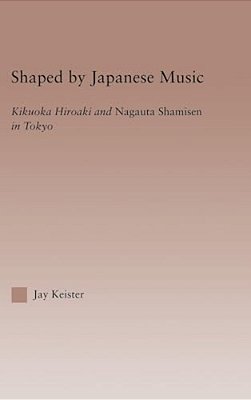 Shaped By Japanese Music: Kikuoka Hiroaki And Nagauta Shamisen In Tokyo-..