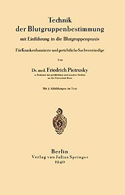 Technik Der Blutgruppenbestimmung Mit Einführung In Die Blutgruppenpraxis-..