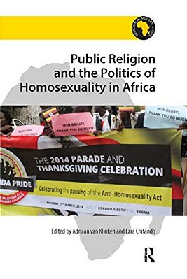 Public Religion And The Politics Of Homosexuality In Africa-..