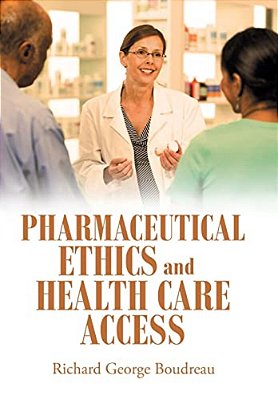 Pharmaceutical Ethics And Health Care Access-..
