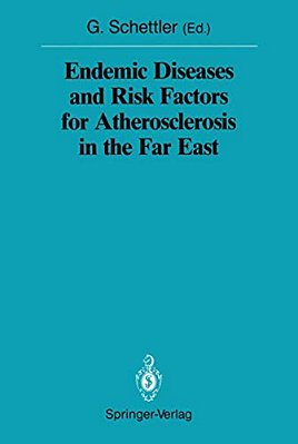Endemic Diseases And Risk Factors For Atherosclerosis In The Far East-..