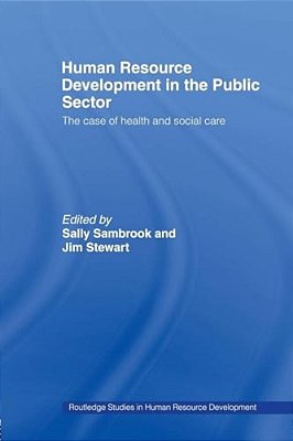 Human Resource Development In The Public Sector: The Case Of Health And Social Care-..
