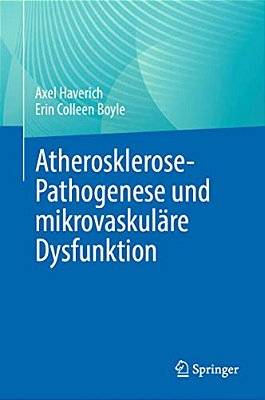 Atherosklerose-Pathogenese Und Mikrovaskuläre Dysfunktion-..