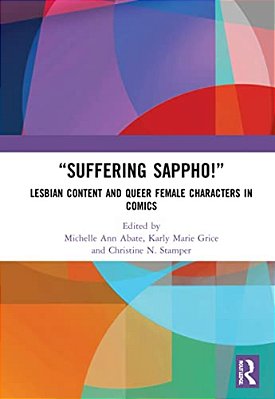 "Suffering Sappho!": Lesbian Content And Queer Female Characters In Comics-..