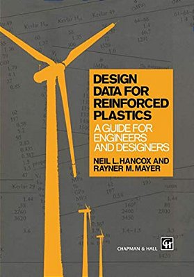 Design Data For Reinforced Plastics: A Guide For Engineers And Designers-..