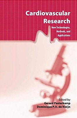 Cardiovascular Research: New Technologies, Methods, And Applications-..