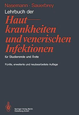 Lehrbuch Der Hautkrankheiten Und Venerischen Infektionen Für Studierende Und Ärzte-..