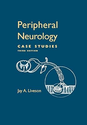 Peripheral Neurology: Case Studies-..