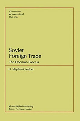 Soviet Foreign Trade: The Decision Process-..