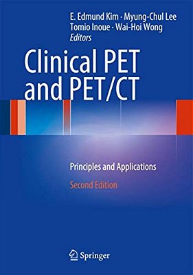 Clinical Pet And Pet/Ct: Principles And Applications-..