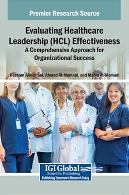 Evaluating Healthcare Leadership (Hcl) Effectiveness: A Comprehensive Approach For Organizational Success-..