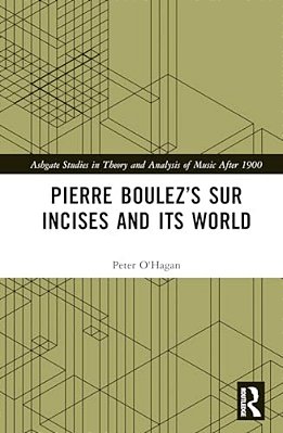 Pierre Boulez's Sur Incises And Its World-..