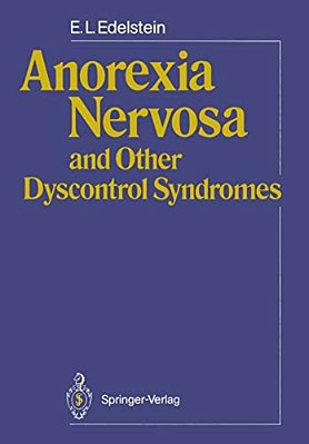 Anorexia Nervosa And Other Dyscontrol Syndromes-..