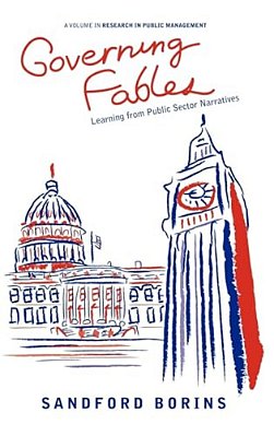 Governing Fables: Learning From Public Sector Narratives-..