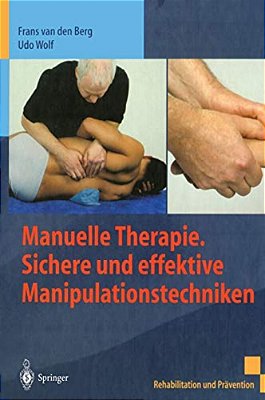 Manuelle Therapie. Sichere Und Effektive Manipulationstechniken-..