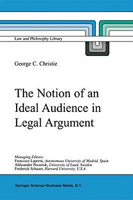 The Notion Of An Ideal Audience In Legal Argument-..