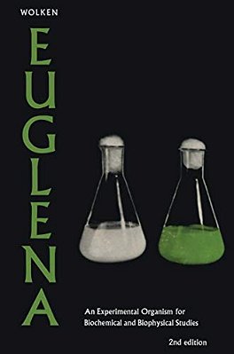 Euglena: An Experimental Organism For Biochemical And Biophysical Studies-..