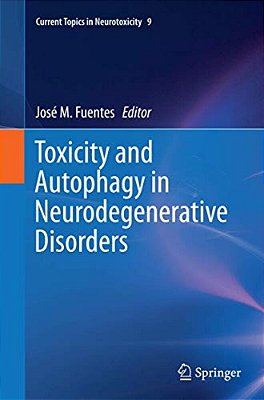 Toxicity And Autophagy In Neurodegenerative Disorders-..