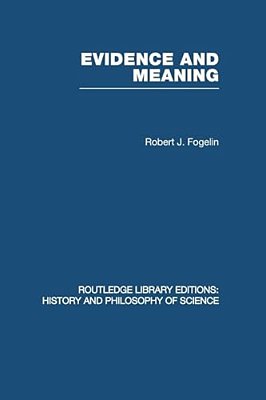 Evidence And Meaning: Studies In Analytic Philosophy-..