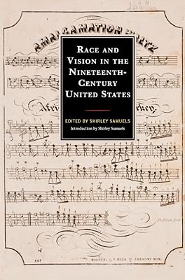 Race And Vision In The Nineteenth-Century United States-..