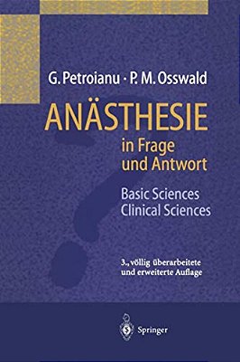 Anästhesie In Frage Und Antwort: Basic Sciences/Clinical Sciences-..