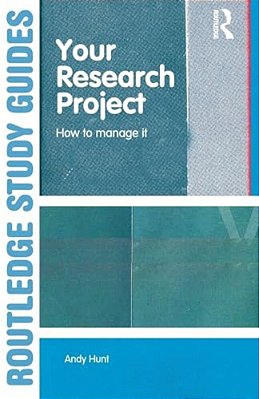 Your Research Project: How To Manage It-..