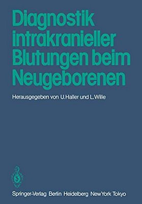 Diagnostik Intrakranieller Blutungen Beim Neugeborenen-..