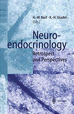 Neuroendocrinology: Retrospect And Perspectives-..