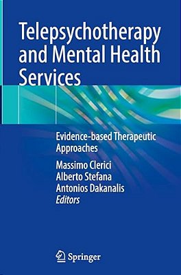Telepsychotherapy And Mental Health Services: Evidence-Based Therapeutic Approaches-..