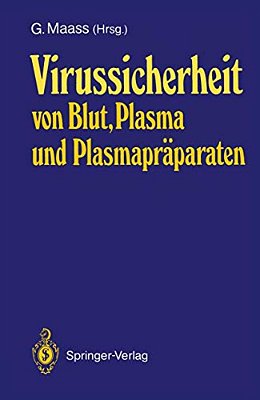 Virussicherheit Von Blut, Plasma Und Plasmapräparaten-..