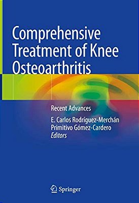 Comprehensive Treatment Of Knee Osteoarthritis: Recent Advances-..