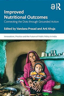 Improving Nutritional Outcomes: Connecting The Dots Through Grounded Action-..