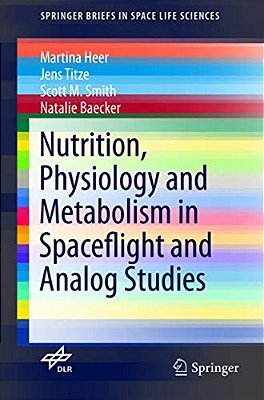 Nutrition Physiology And Metabolism In Spaceflight And Analog Studies-..