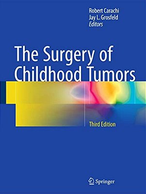The Surgery Of Childhood Tumors-..