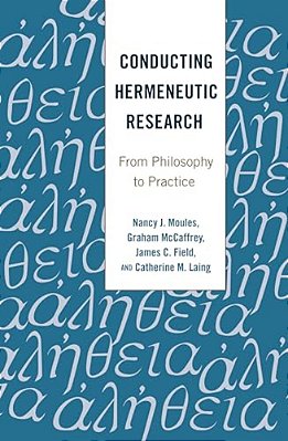 Conducting Hermeneutic Research: From Philosophy To Practice-..