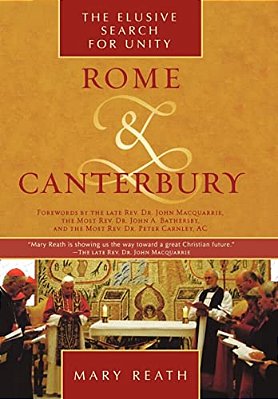 Rome And Canterbury: The Elusive Search For Unity-..